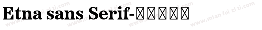 Etna sans Serif字体转换